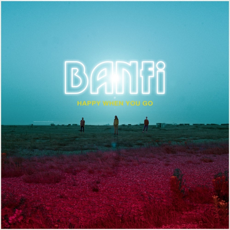 Happy When You Go Release Artwork