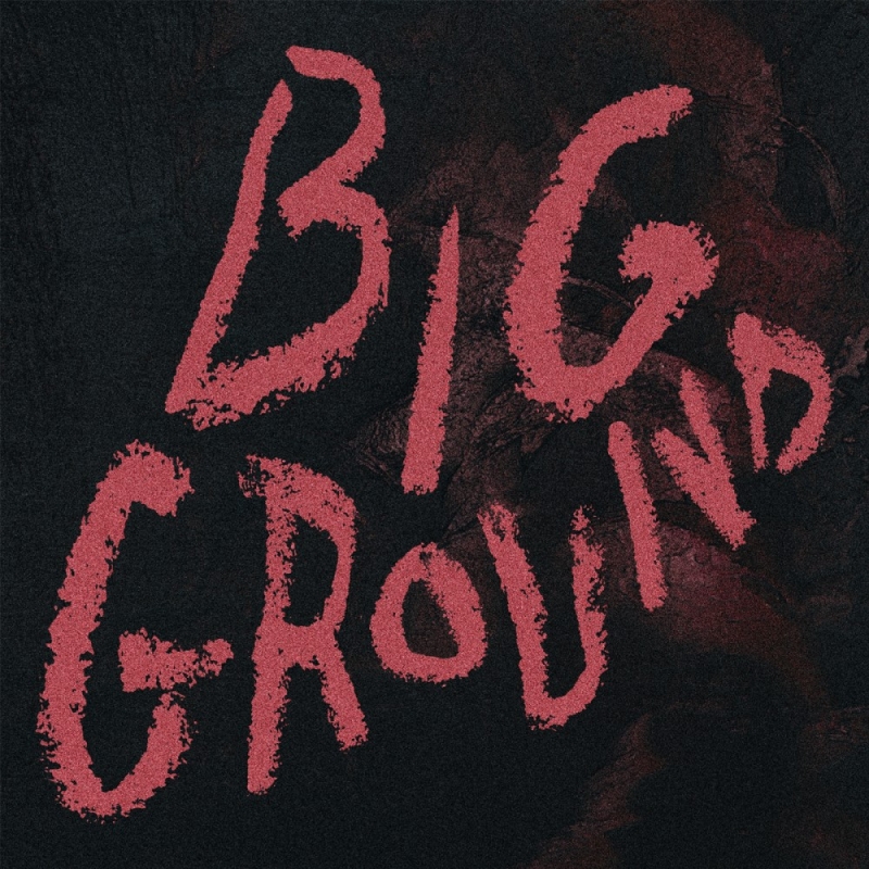 Release Artwork: Big Ground