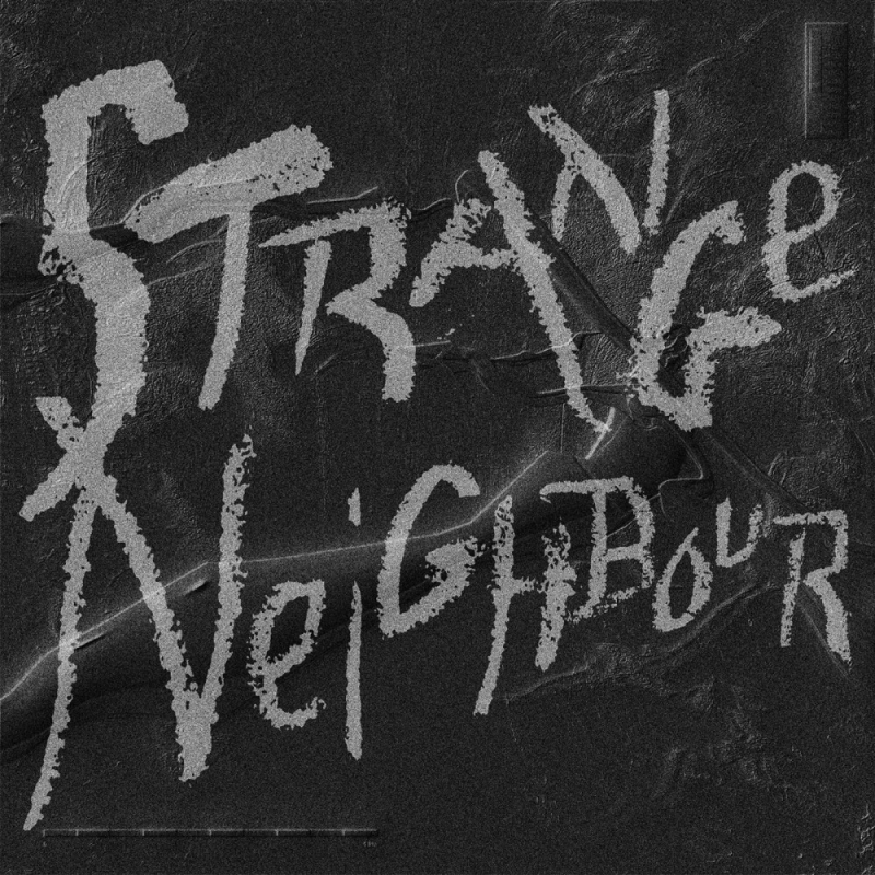 Release Artwork: Strange Neighbour